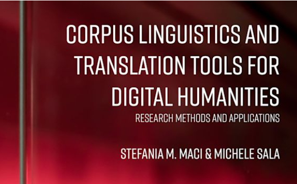 Corpus Linguistics and Translation Tools for Digital Humanities